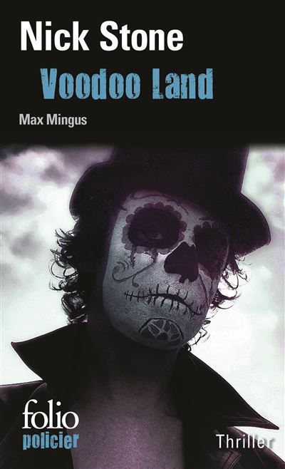 Voodoo Land Une enquête de Max Mingus