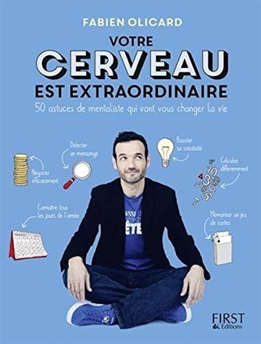 Votre cerveau est extraordinaire ! (French Edition)