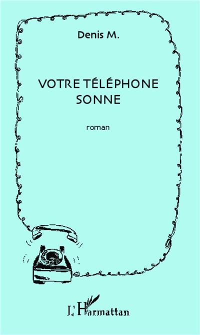 Votre téléphone sonne Roman
