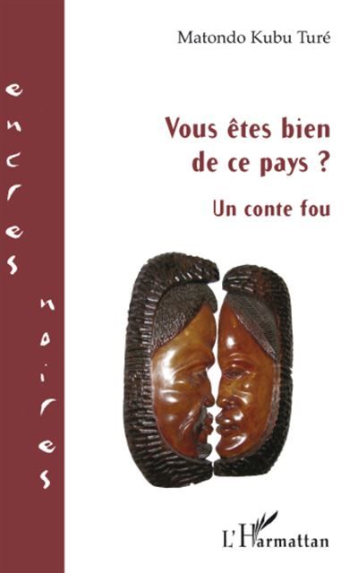 Vous êtes bien de ce pays ? Un conte fou