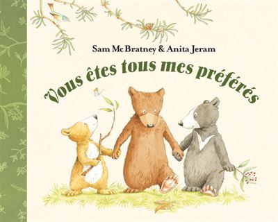 Vous êtes tous mes préférés - Anita Jeram