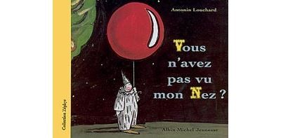 Vous n'avez pas vu mon nez ? -
