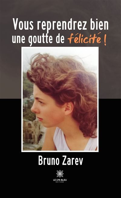 Vous reprendrez bien une goutte de félicité !
