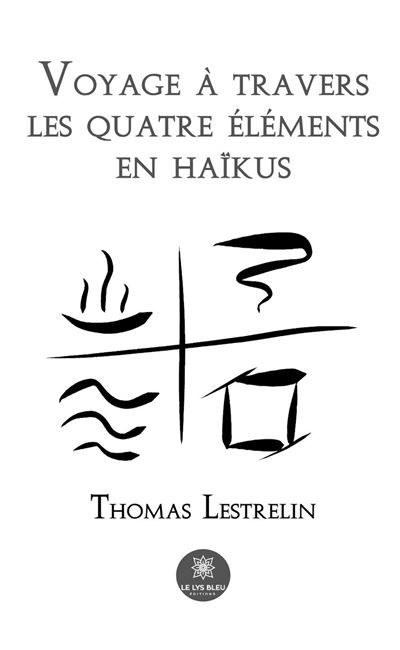 Voyage à travers les quatre éléments en haïkus