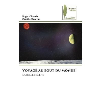 Voyage au bout du monde La belle Hélène