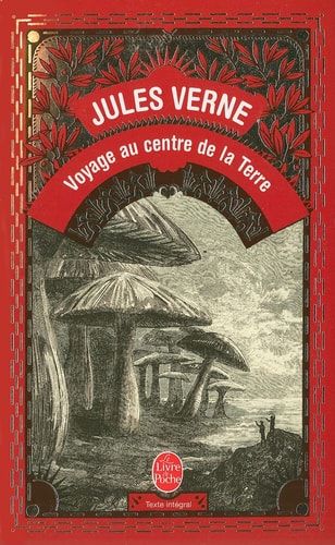 Voyage Au Centre De La Terre (French Edition) (Le Livre de Poche)