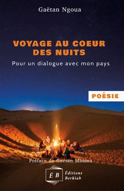 Couverture de Voyage au cœur des nuits Pour un dialogue avec mon pays par Gaëtan Ngoua