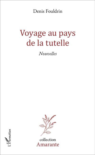 Voyage au pays de la tutelle Nouvelles