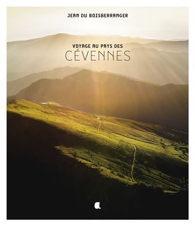 Voyage au pays des cevennes