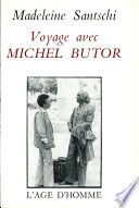 Voyage avec Michel Butor