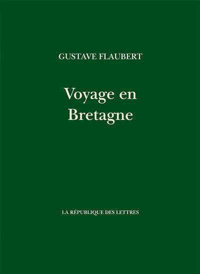 Voyage en Bretagne Par les champs et par les grèves