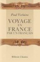 Voyage en France Par un Français Publié D'Après le Manuscrit inédit, Préface de Louis Loviot