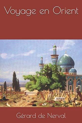 Voyage en Orient (French Edition)