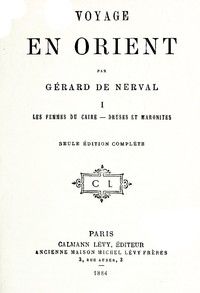 Voyage en Orient, Volume 1: Les femmes de Caire; Druses et Maronites