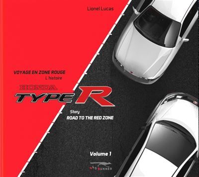 Voyage en zone rouge volume 1 L'histoire sportive Honda
