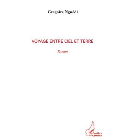 Voyage entre ciel et terre