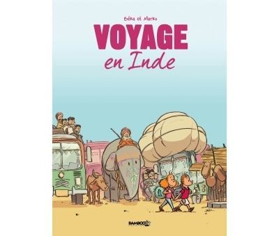 Voyage... - tome 02 En Inde