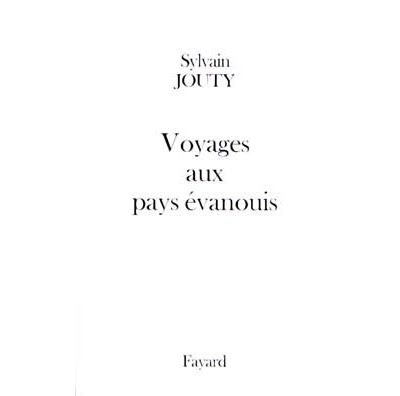 Voyages aux pays évanouis