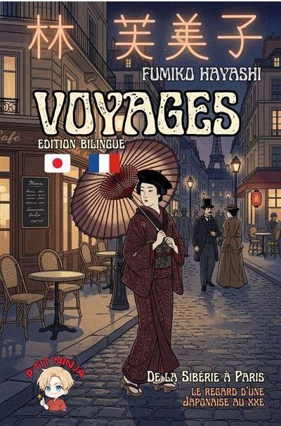 Voyages de la Sibérie à Paris Le regard d'une Japonaise au XXème, édition bilingue français-japonais