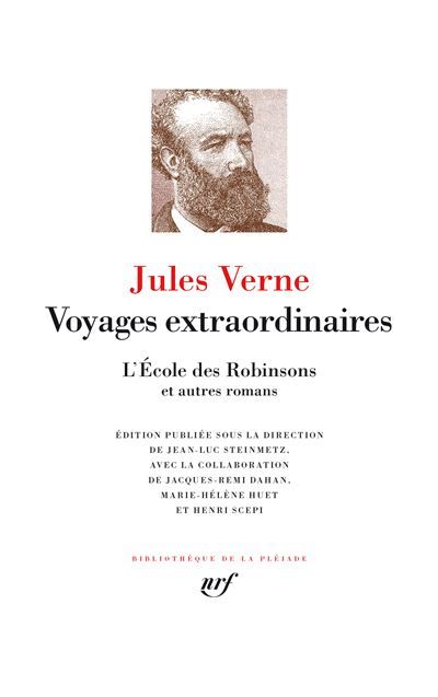 Voyages extraordinaires - L'École des Robinsons et autres romans