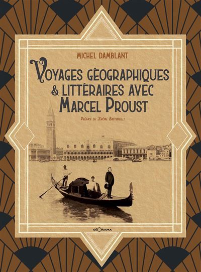 Couverture de Voyages geographiques & litteraires avec marcel proust par Michel Damblant