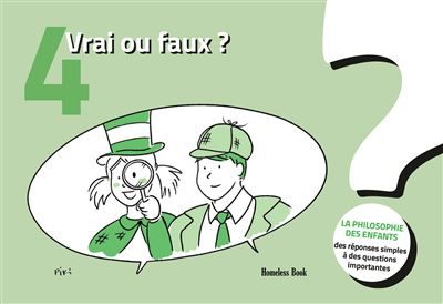 Vrai ou faux ? Des réponses simples à des questions importantes