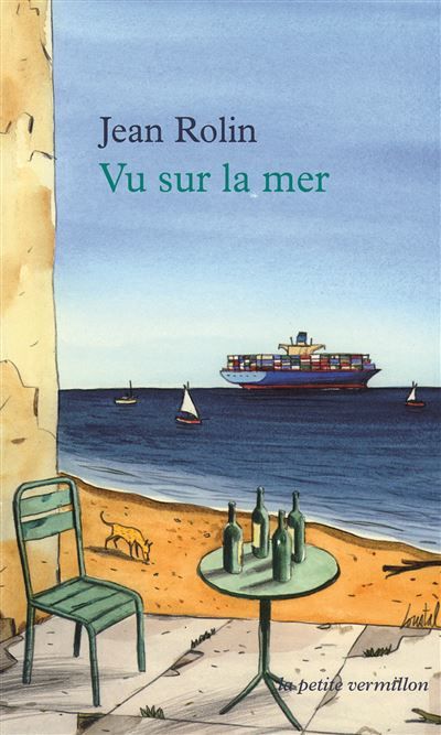 Vu sur la mer Petites chroniques maritimes et fluviales
