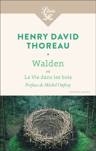 Walden ou La vie dans les bois Extraits choisis