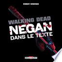 Walking Dead - Negan dans le texte