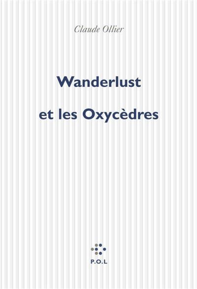 Wanderlust et les Oxycèdres