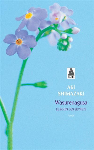 Wasurenagusa Le Poids des secrets