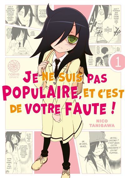 Watamote : Je ne suis pas populaire, et c'est de votre faute! - Tome 01