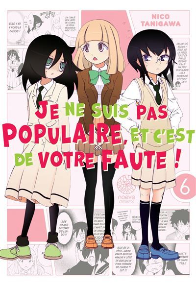 Watamote : Je ne suis pas populaire, et c'est de votre faute! - Tome 06