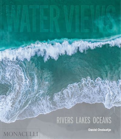Water views Rivers lakes oceans