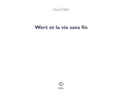 Wert et la vie sans fin