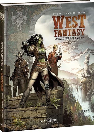 West Fantasy - Tome 3 L'Orc, le Juge & le Marshal