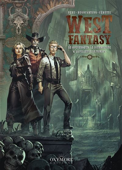 West Fantasy - Tome 8 Le Gouverneur, le Journaliste et la Pilleuse de tombes