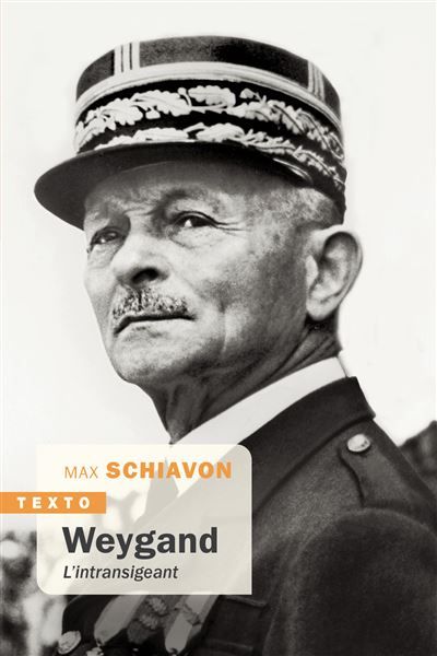 Weygand L'intransigeant