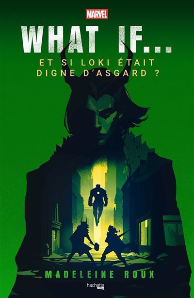 What if - Et si Loki était digne d'Asgard ? Une aventure de Loki et Valkyrie