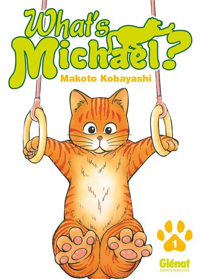What's Michael ?! - Tome 01 Tome 1