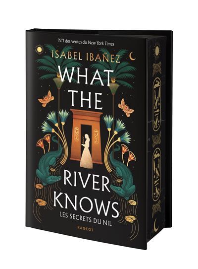 What the river knows Les secrets du Nil