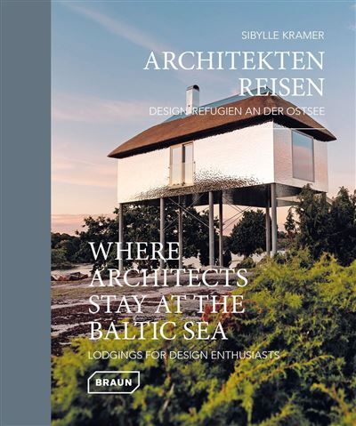 Where Architects Stay at the Baltic Sea Lodgings for Design Enthusiasts