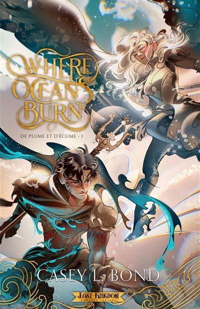Where Oceans Burn (Edition Relié) De plume et d'écume 1