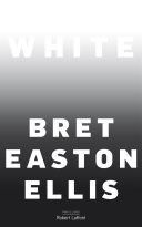 Couverture de White (Edition française) par Bret Easton Ellis