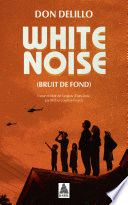 White noise - Bruit de fond
