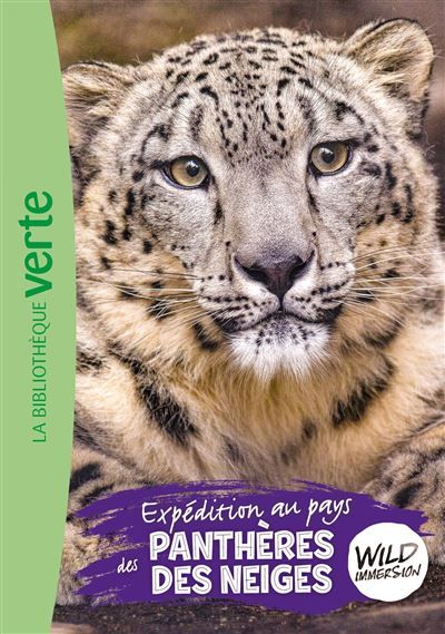 Wild Immersion 17 - Expédition au pays des panthères des neiges