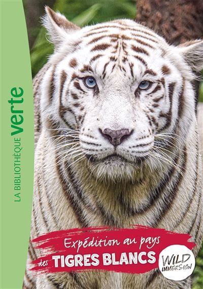 Wild Immersion 18 - Expédition au pays des tigres blancs