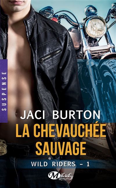 Wild Riders, T1 : La Chevauchée sauvage Wild riders