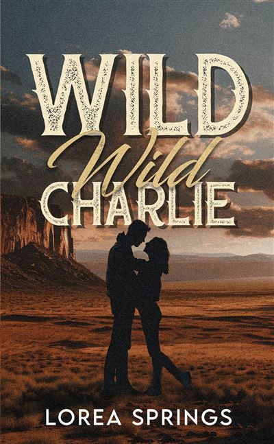 Wild Wild Charlie Par l'autrice de la série The Players