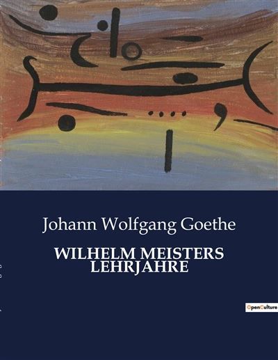 Wilhelm meisters lehrjahre